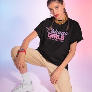 Chicago Girls Do it Better T-Shirt